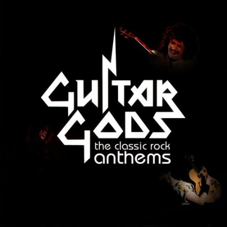 VA - Guitar Gods: The Classic Rock Anthems (2006)