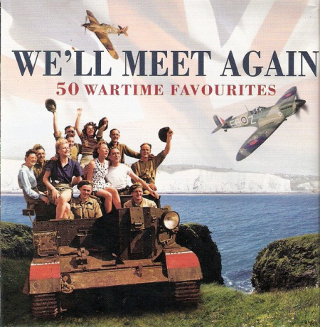 VA - We'll Meet Again - 50 Wartime Favourites (2012)