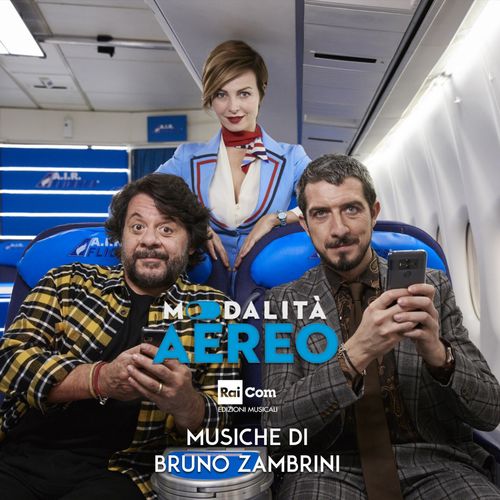 Bruno Zambrini - Modalità aereo (Colonna sonora originale del film) [Album] (2019) .mp3 -320 Kbps
