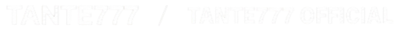 TANTE777/TANTE777 OFFICIAL