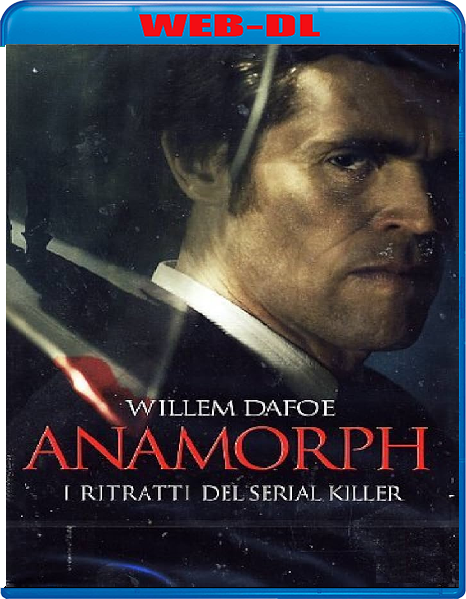 Anamorph. I ritratti del serial killer (2007) mkv FullHD 1080p WEBDL ITA ENG Sub