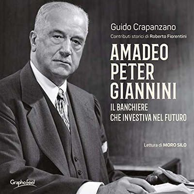 Guido Crapanzano - Amadeo Peter Giannini. Il banchiere che investiva nel futuro (2020) (mp3 - 128 kbps)