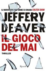 Jeffery Deaver – Il gioco del mai (2019)