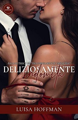 Luisa Hoffman - Deliziosamente indomita (2019)
