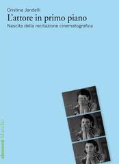 Cristina Jandelli – L’attore in primo piano (2016)