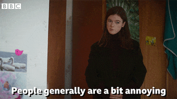 people-are-annoying-7ipp285dgacm75xl.gif