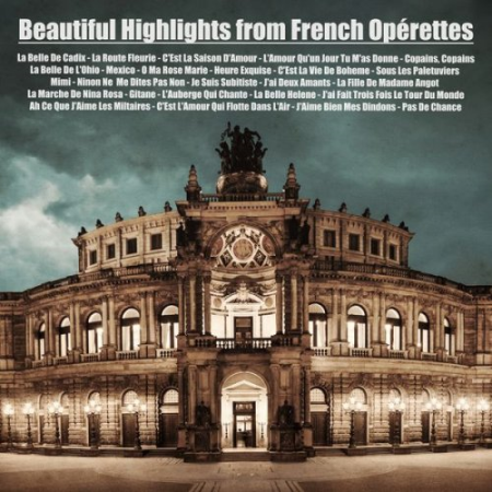 VA - Beautiful Highlights from French Opérettes (2021)