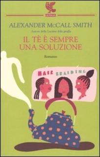 Alexander McCall Smith - Il tè è sempre una soluzione (2005) .mp3 - 80 kbps