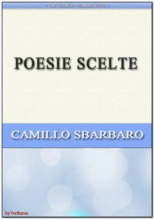 Camillo Sbarbaro - Poesie scelte (2014)