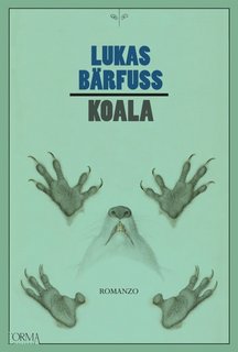 Lukas Bärfuss - Koala (2023)