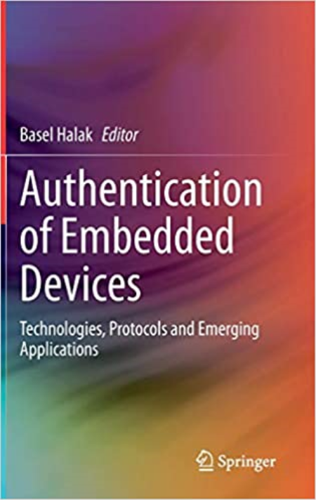 Authentication of Embedded Devices: Technologies, Protocols and Emerging Applications