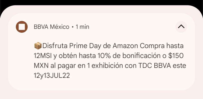 Amazon Prime Day 2022: TDC BBVA - $150 al pagar en 1 exhibición o 10% bonificación en compras hasta 12 MSI (mínimo $3000 | Topado a $1500) 

