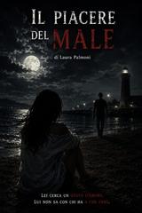 Laura Palmoni – Il piacere del male (2026)