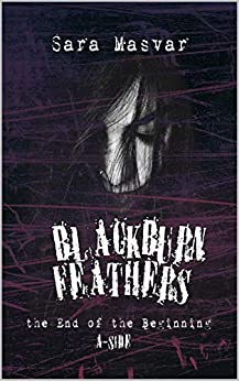 Sara Masvar – Blackburn Feathers A-SIDE.  The end of the beginning (#BBF Vol. 1) (2021)