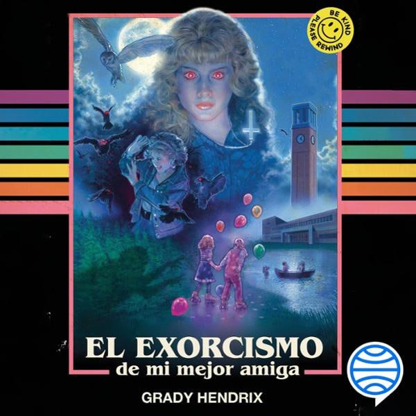 Exorcismo amiga - El exorcismo de mi mejor amiga - Grady Hendrix - Narrado por Helena Ovalle