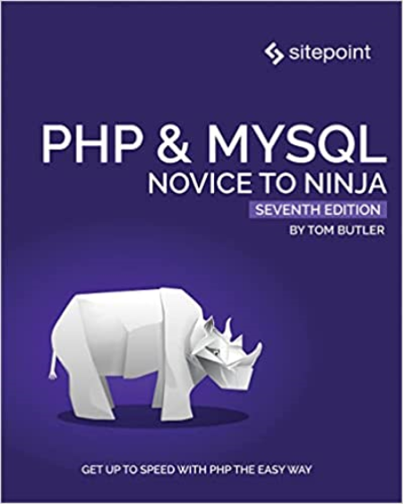 PHP & MySQL: Novice to Ninja, 7th Edition (True PDF)