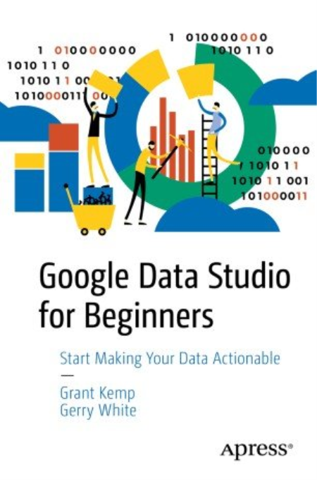 Google Data Studio for Beginners: Tools to Make Your Data Actionable