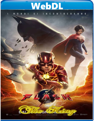 The Flash (2023) WEB-DL 720p H264 E-AC3+AC3 ITA ENG