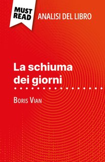 Catherine Bourguignon - La schiuma dei giorni, di Boris Vian. Analisi del libro (2023)