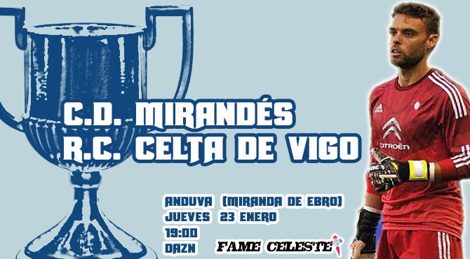 C.D. Mirandés 2-1 R.C. Celta | Dieciseisávos Copa del Rey Mirandes-celta