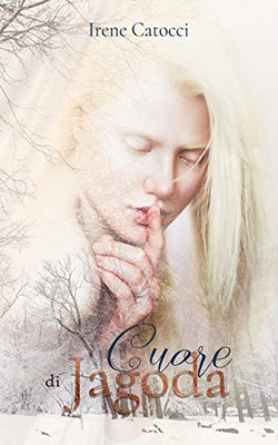 Irene Catocci - Cuore di Jagoda (2019)