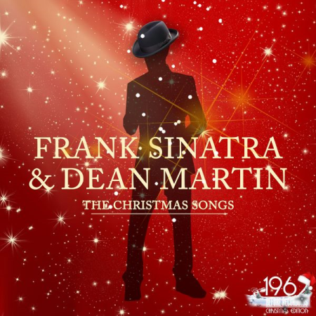 Frank Sinatra And Dean Martin - The Christmas Songs (The Best Christmas Songs with Frank Sinatra & Dean Martin) (2020)