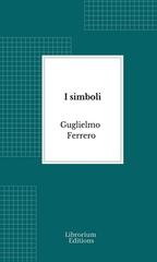 Guglielmo Ferrero – I simboli (2026)