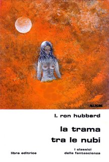 L. Ron Hubbard – La trama fra le nubi (1980)
