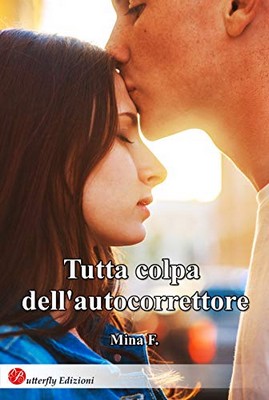 Mina F. - Tutta colpa dell'autocorrettore (2019)