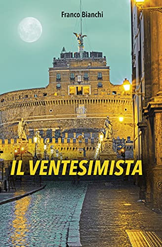 Franco Bianchi – Il Ventesimista (2021)