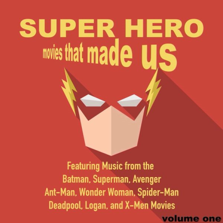 VA   Superhero Movies That Made Us, Volume 1 (2020)