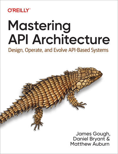 Mastering API Architecture: Design, Operate, and Evolve API-Based Systems (True EPUB, MOBI)