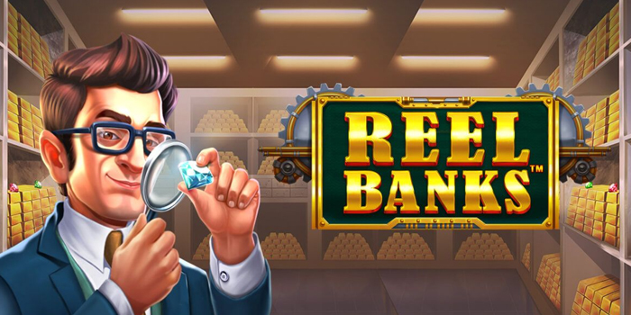 Trik Auto Gacor Bermain di Slot Reel Banks Hari Ini