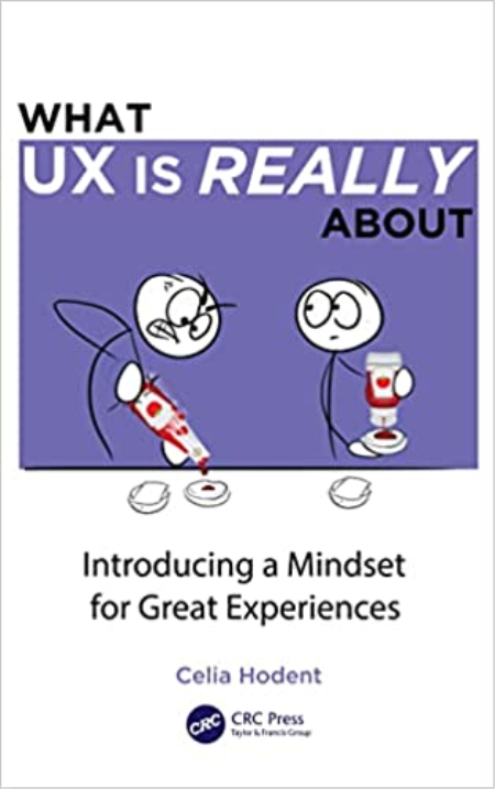 What UX is Really About: Introducing a Mindset for Great Experiences