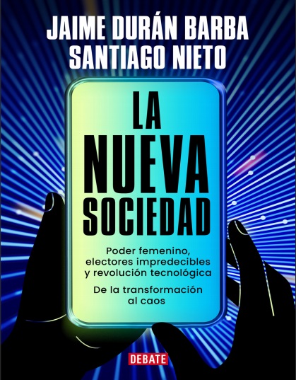 La nueva sociedad - Jaime Durán y Santiago Nieto (PDF + Epub) [VS]