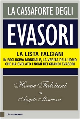 Hervé Falciani, Angelo Mincuzzi - La cassaforte degli evasori. La lista Falciani (2015)