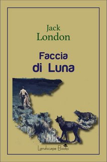Jack London – Faccia di luna (2022)