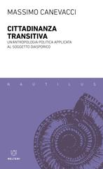 Massimo Canevacci – Cittadinanza transitiva (2024)