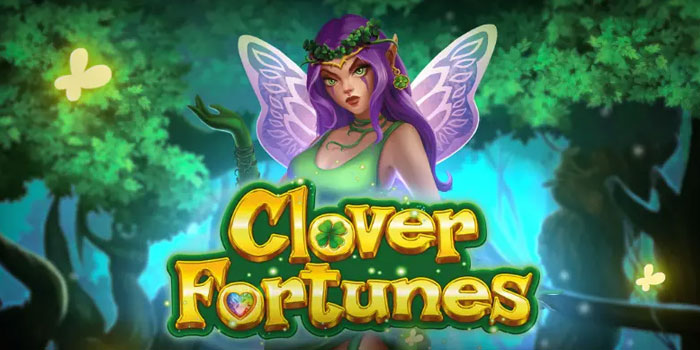 Bocoran Tips Mendapatkan Jackpot Di Slot Clover Fortunes