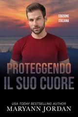 Maryann Jordan – Baytown Boys Vol. 16. Proteggendo il Suo Cuore (2026)
