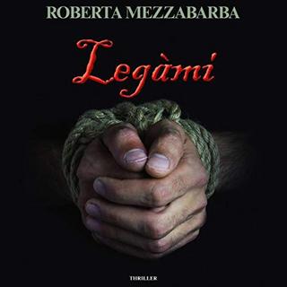 Roberta Mezzabarba - Legàmi (2018) .mp3 - 64 kbps