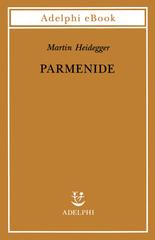Martin Heidegger – Parmenide (2026) Martin Heidegger – Parmenide (2026)