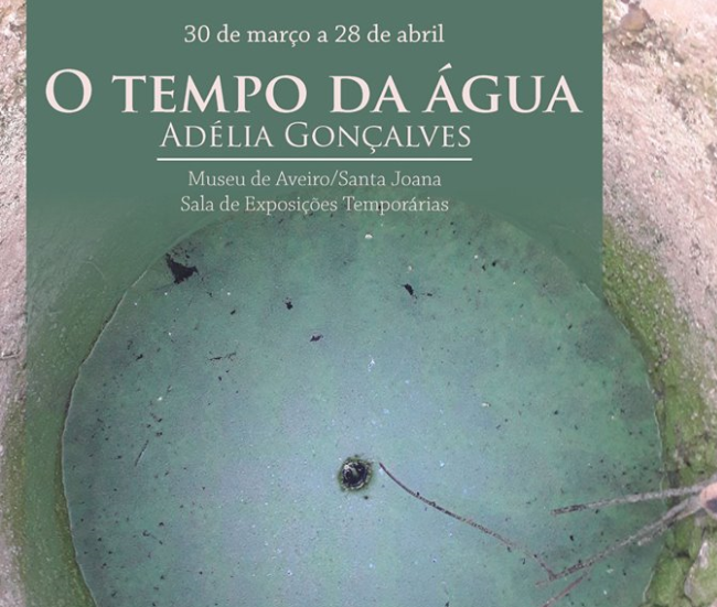 AVEIRO: INAUGURAÇÃO DA EXPOSIÇÃO “O TEMPO DA ÁGUA” NO PRÓXIMO SÁBADO.