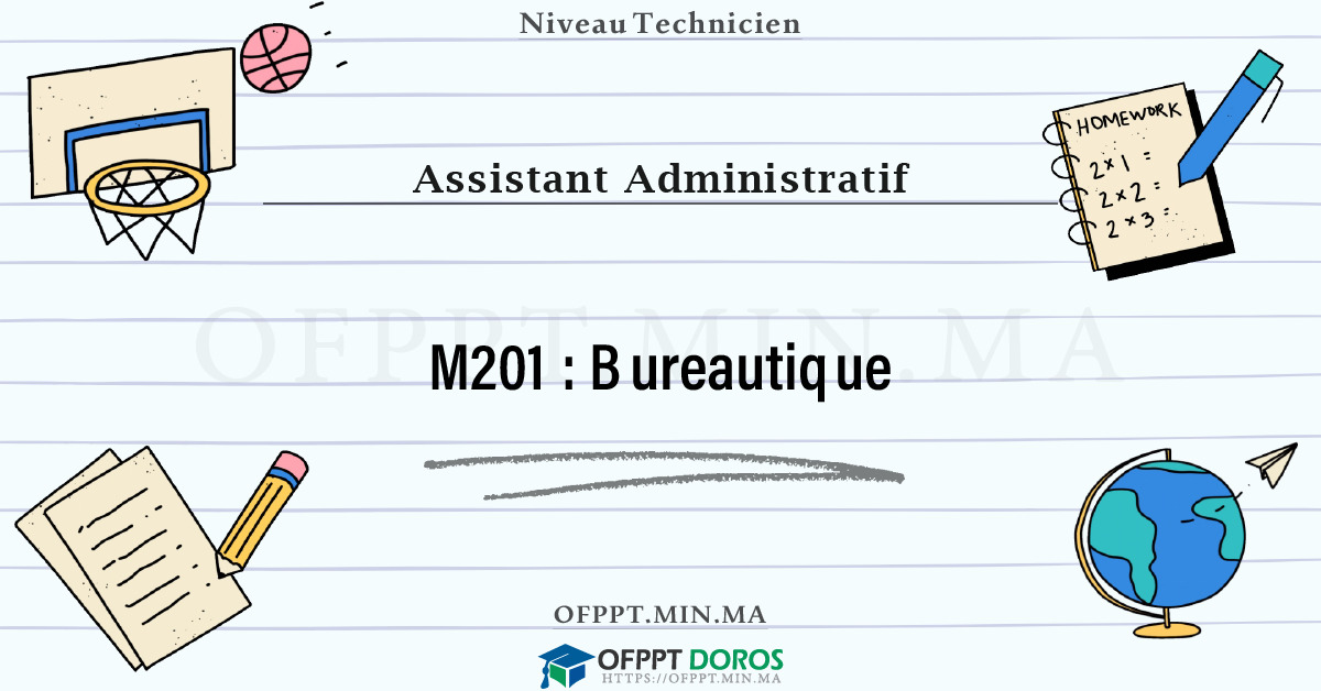 Sommaire détaillé du cours Bureautique M201 OFPPT - Structure du module