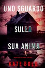 Kate Bold – Uno Sguardo Sulla Sua Anima (Lucy Crimson Libro Cinque) (2025)