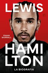 Frank Worrall – Lewis Hamilton. La biografia (2025)