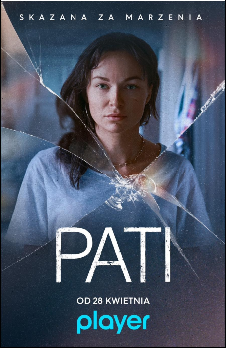 Pati (2023) (Sezon 1) 720p WEB-DL x264 GhN | Serial produkcji polskiej