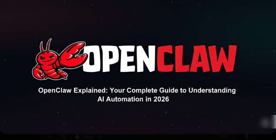 OpenClaw Explained: Your Complete Guide to Understanding AI Automation in 2026