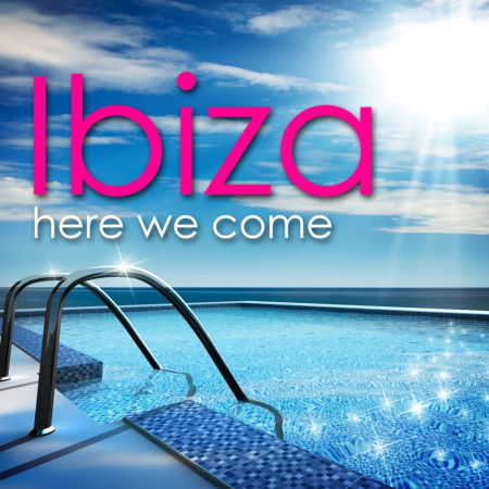 VA - Ibiza Here We Come! (2011)