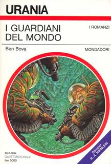 Ben Bova - I guardiani del mondo (1994)
